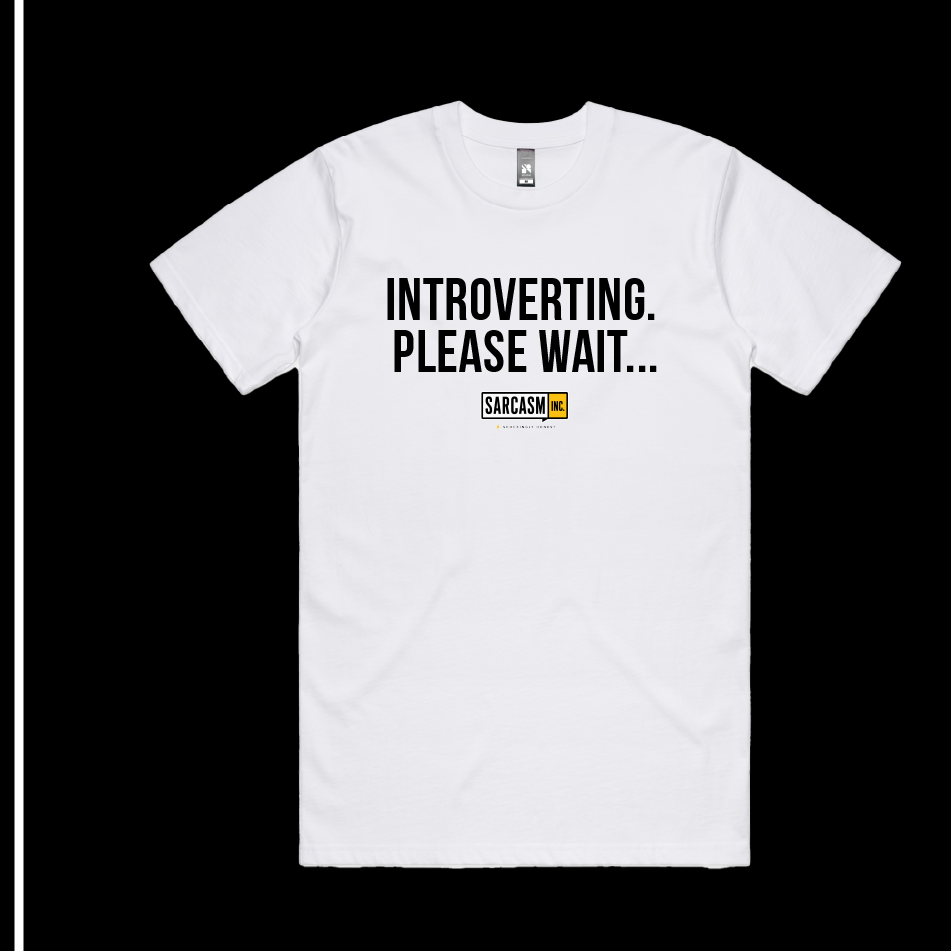 INTROVERTING. PLEASE WAIT...