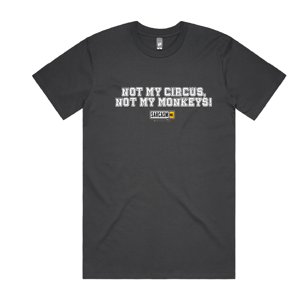 Not My Circus Tee