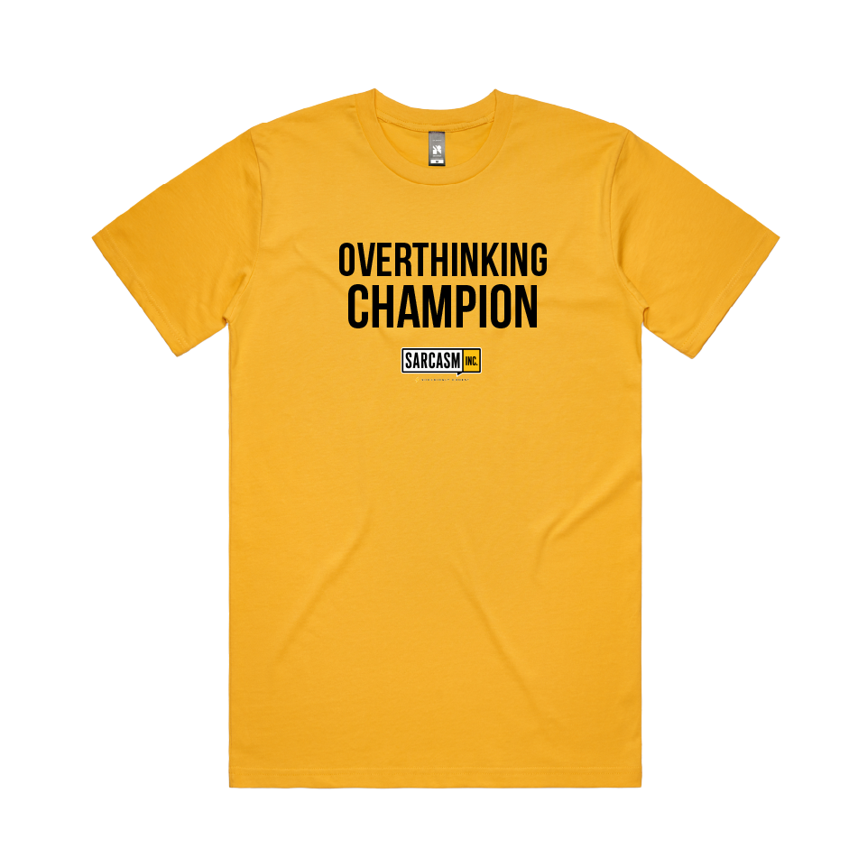 OVERTHINKING CHAMPION