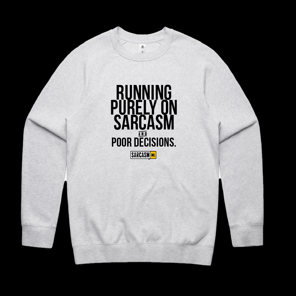 Sarcasm & Poor Decisions Crew