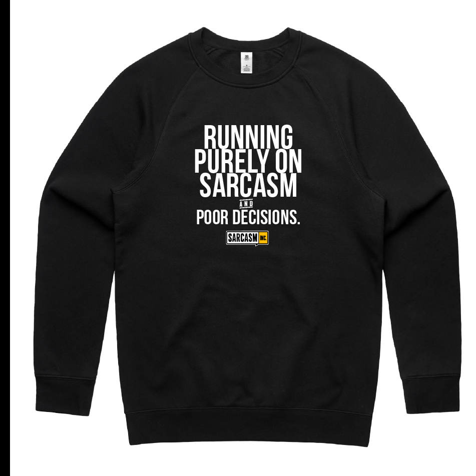 Sarcasm & Poor Decisions Crew