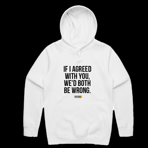 Both Be Wrong Hoodie