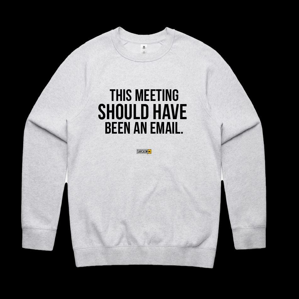 Should've Been An Email Crew